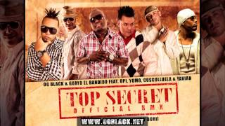 OG Black Ft. Cosculluela, Opi, Guayo, Yomo, Yaviah - Top Secret (Official Remix)