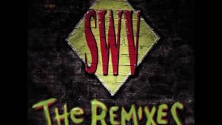 SWV- Your&#39;re Always On My Mind ( Radio Version with Piano)