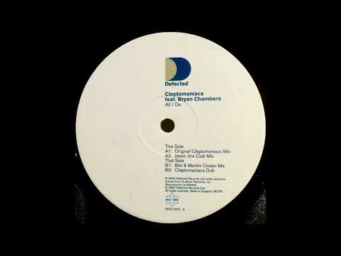 Cleptomaniacs – All I Do (Original Cleptomaniacs Mix)