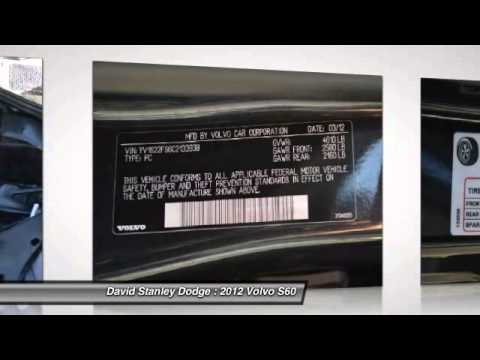 2012 Volvo S60 David Stanley Dodge N223777