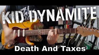 Kid Dynamite - Death and Taxes (Guitar Cover)