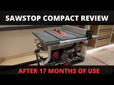 SAWSTOP COMPACT 17 month review