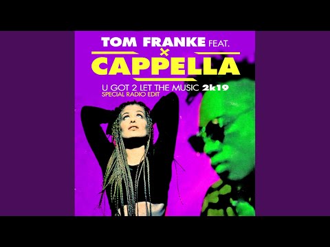 U Got 2 Let The Music 2k19 (Special Radio Edit)