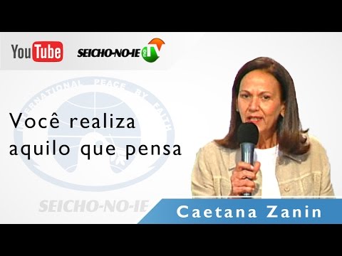 01/03/2015 - SEICHO-NO-IE NA TV - Você realiza aquilo que pensa