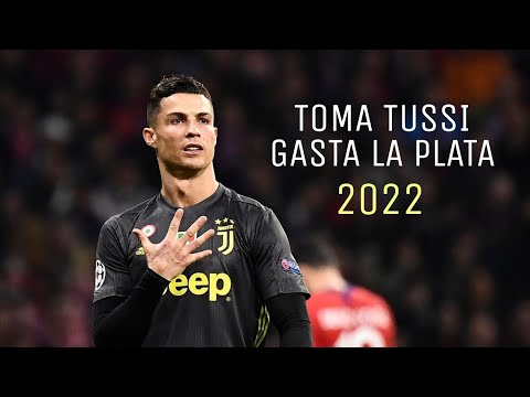 Cristiano Ronaldo ► Toma Tussi Gasta La Plata | Skills & Goals 2022 | HD