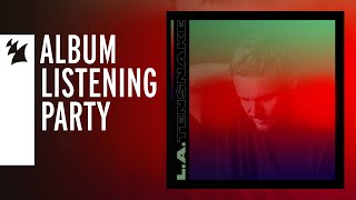 Tensnake - L.A. [Album Listening Party] [OUT NOW]