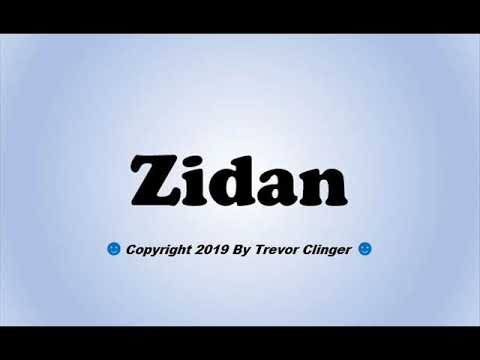 How To Pronounce Zidan