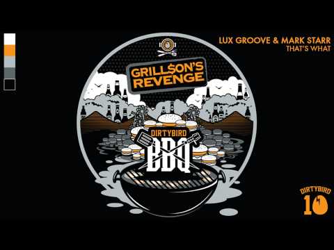 Lux Groove & Mark Starr - That's What [OFFICIAL AUDIO]