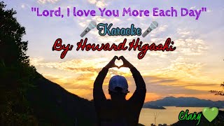 Lord, I Love You More Each Day - Howard Higashi