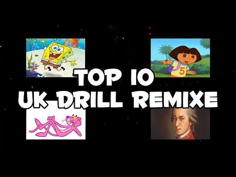 TOP 10 UK DRILL REMIXE - MOZART, SPONGEBOB, PINK PATHER ETC.