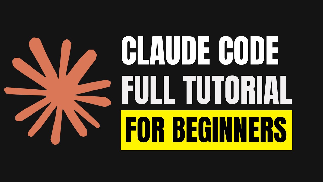 Claude Code - Full Tutorial for Beginners