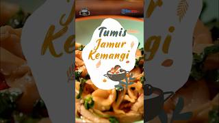 Resep Tumis Jamur Kemangi, Gurih dan Pedas yang Enak Dimakan saat Sahur dan Buka Puasa