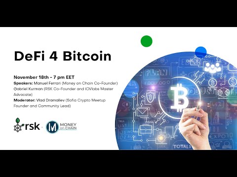 Sofia Crypto Meetup (Exclusive ) - DeFi 4 Bitcoin with RSK and Money On Chain