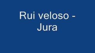Rui Veloso - Jura