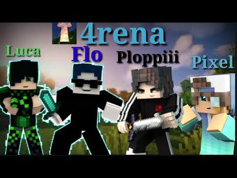 4rena mit Luca_Zockt, Ploppiii und CuzImPixel 🔥🔥