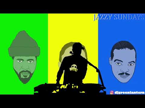 DJ GREEN LANTERN JAZZY SUNDAYS 5/15/22 (twitch stream)