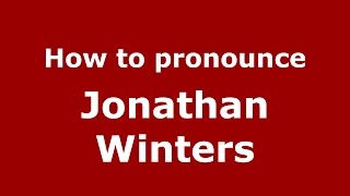 How to pronounce Jonathan Winters