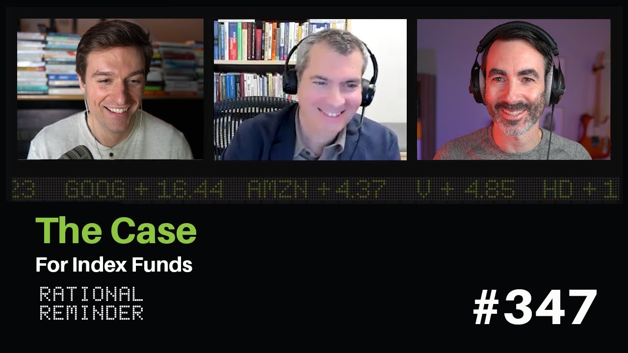 The Case for Index Funds | Rational Reminder 347