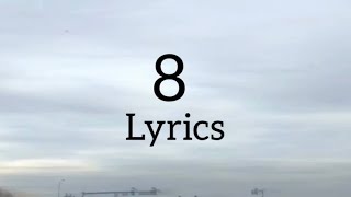 Billie Eilish - 8 (Lyrics)