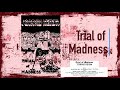 Trial of  Madness