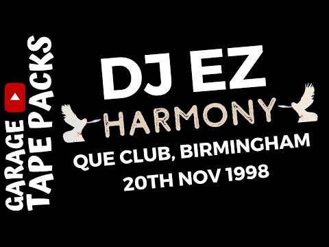 DJ EZ | Harmony | 20th November 1998 | Garage Tape Packs