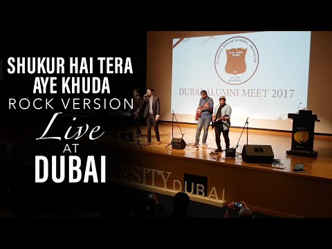 Shukur Hai Tera Aye Khuda - The Biscoe Taraana (Live at Dubai)