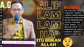Download lagu Alif lam lam ha', itu bukan Allah. kajian makrifat, ayah guru Syaiful Karim. mp3