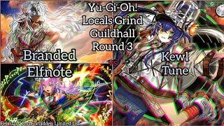 Yu-Gi-Oh! Locals Grind Guildhall - Round 3 - Kewl Tune vs Branded Elfnote