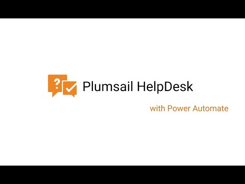 Plumsail HelpDesk Power Automate Video