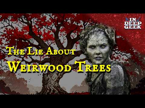 The great Weirwood Tree deception