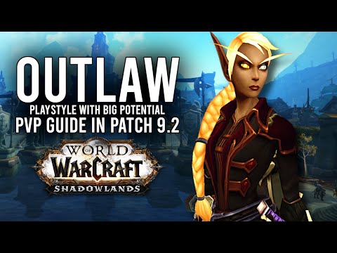 Outlaw Rogue PvP Guide: A Spec With SURPRISING Potential In Patch 9.2! - WoW: Shadowlands 9.2