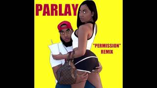 PARLAY-PERMISSION REMIX