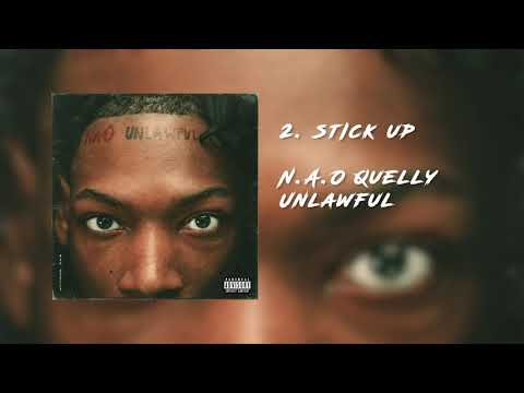 N.A.O Quelly - Stick Up ft. Hazeus (Official Audio)
