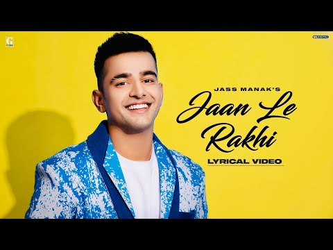 Poster jaan le rakhi lyrics – jass manak