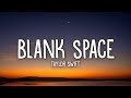 Taylor Swift - Blank Space (Lyrics)