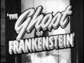 The Ghost of Frankenstein - 35mm Nitrate - HD