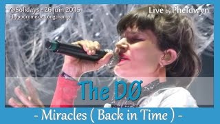 The Dø - Miracles (Back in Time) (1) - @Solidays 2015 - 26 juin 2015