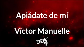 Apiadate de mi letra 🙏🏻 | Victor Manuelle | Frases en Salsa