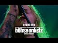Böhse Onkelz - So sind wir (Live in Vienna)