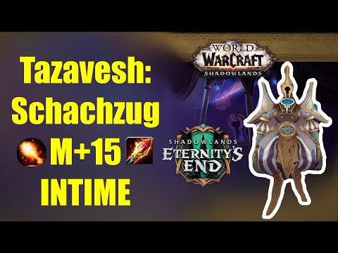 Tazavesh Soleahs Schachzug Mythisch +15 INTIME | Season 3 | WoW 9.2