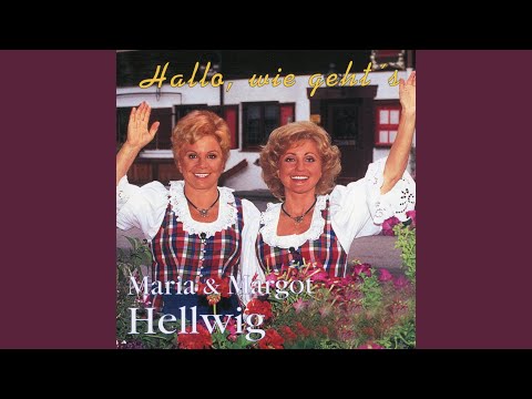 Solang Der Herrgott Uns Gesundheit Schenkt - Maria & Margot Hellwig