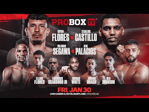 ProBox TV Contender Series | Flores vs Castillo | Live! Maryland Resort & Casino