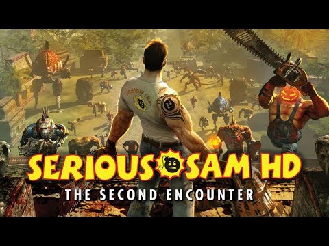 Serious Sam HD: The Second Encounter - Part 1