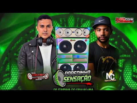 CD AO VIVO PAREDINHA SENSAÇÃO DE ITAIPAVA DO GRAJAÚ-MA DJ ESTRELA ARTS E MC INIGUALÁVEL 