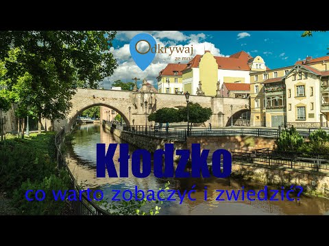 Kłodzko - what is worth seeing and visiting?