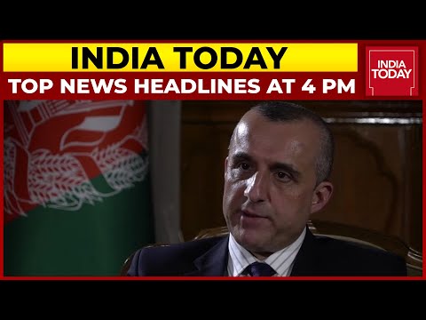 Top News Headlines At 4 PM | Amrullah Saleh Appeals For Help | September 5, 2021