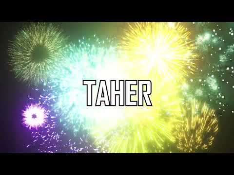 HAPPY BIRTHDAY TAHER