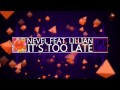 Nevel feat. Lillian - It's Too Late (Original Mix ...