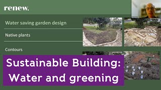 Water and Greening - Intro to Sustainable Building series - webinar 3/4