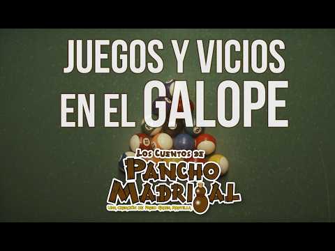 Tales of Pancho Madrigal - Games and Vices at the Gallop